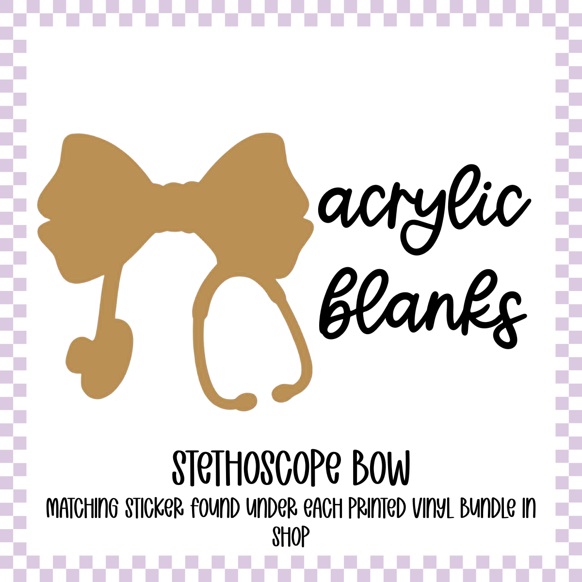 Acrylic Blank - Stethoscope Bow (3pc)