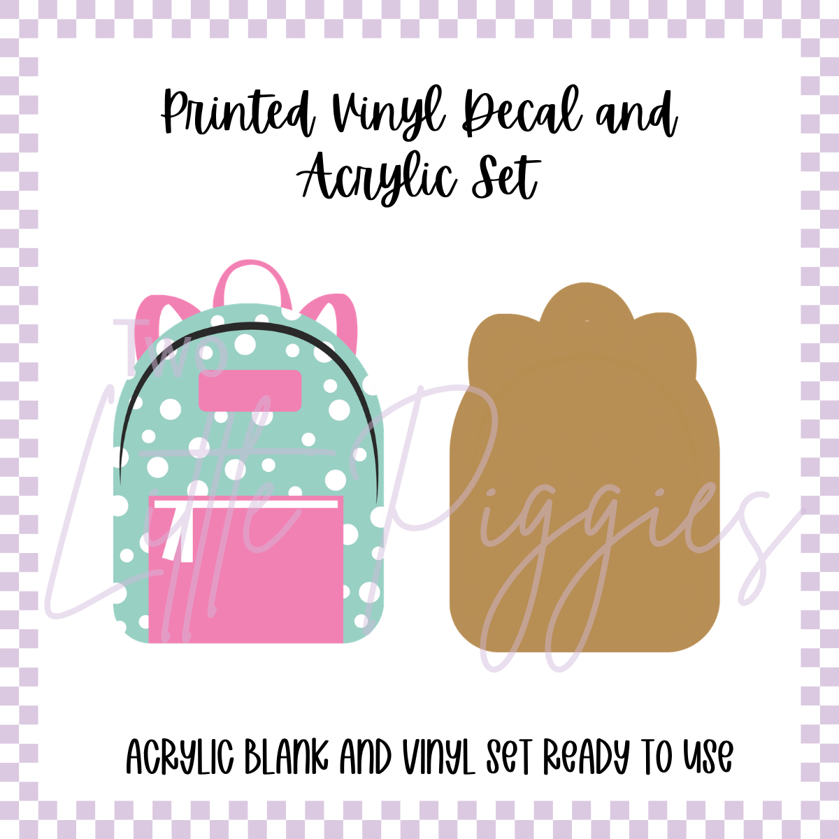 Printed Vinyl and Acrylic Set - Back to School - Retro School - Backpack