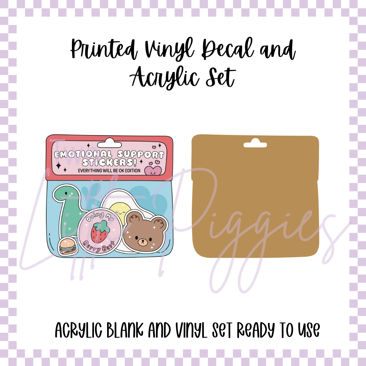 Printed Vinyl and Acrylic Set - Emotional Support Stickers