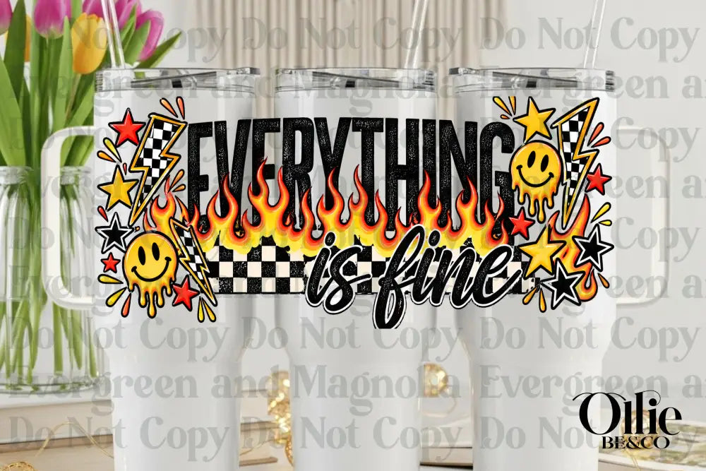 Everything is FIne