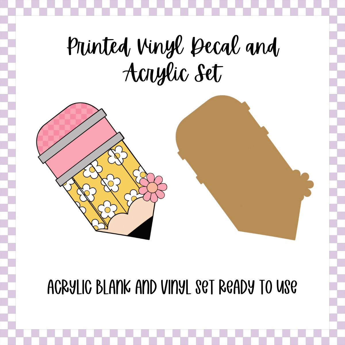 Printed Vinyl and Acrylic Set - Retro Flower Pencil