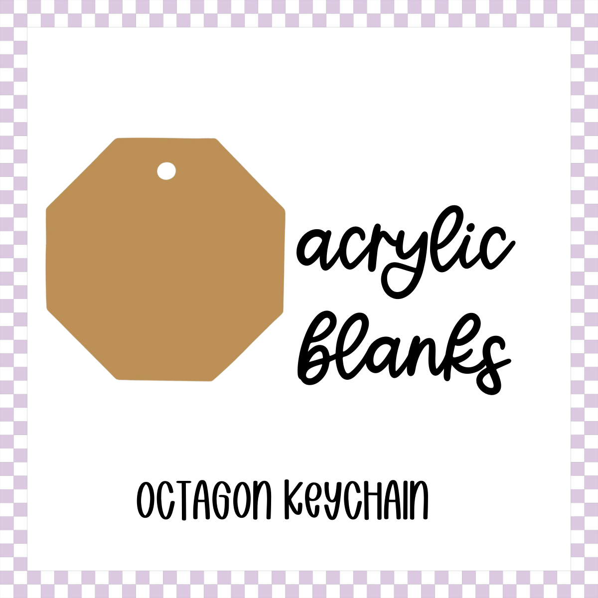 Acrylic Blank - Octagon(3pc)