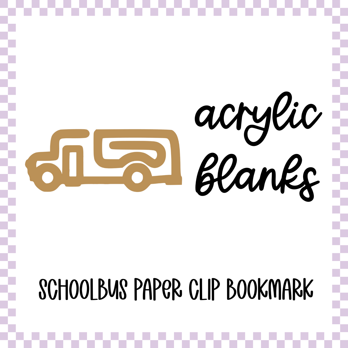 Acrylic Blank - Schoolbus Paper Clip Bookmark (3pc)