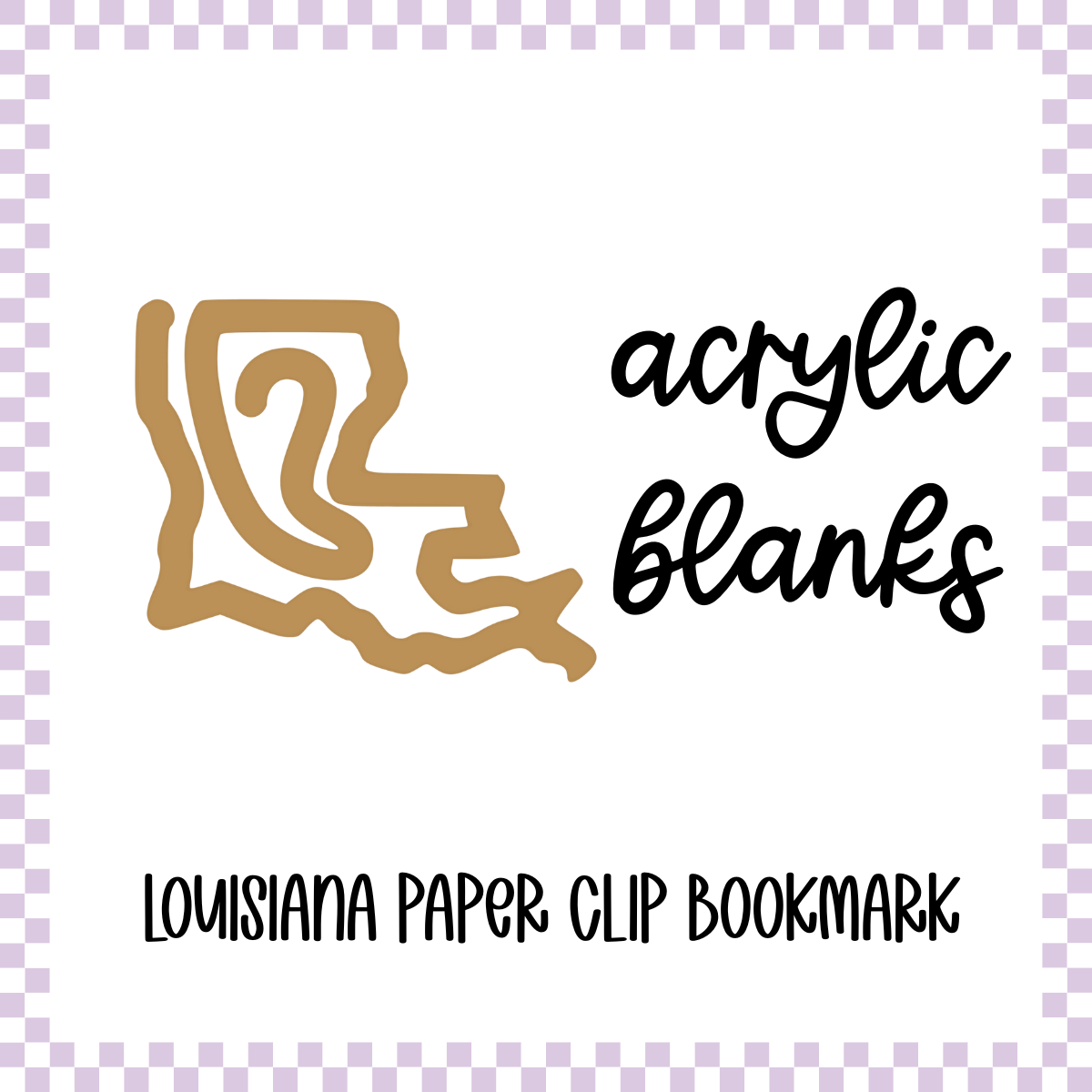 Acrylic Blank - Louisiana Paper Clip Bookmark (3pc)