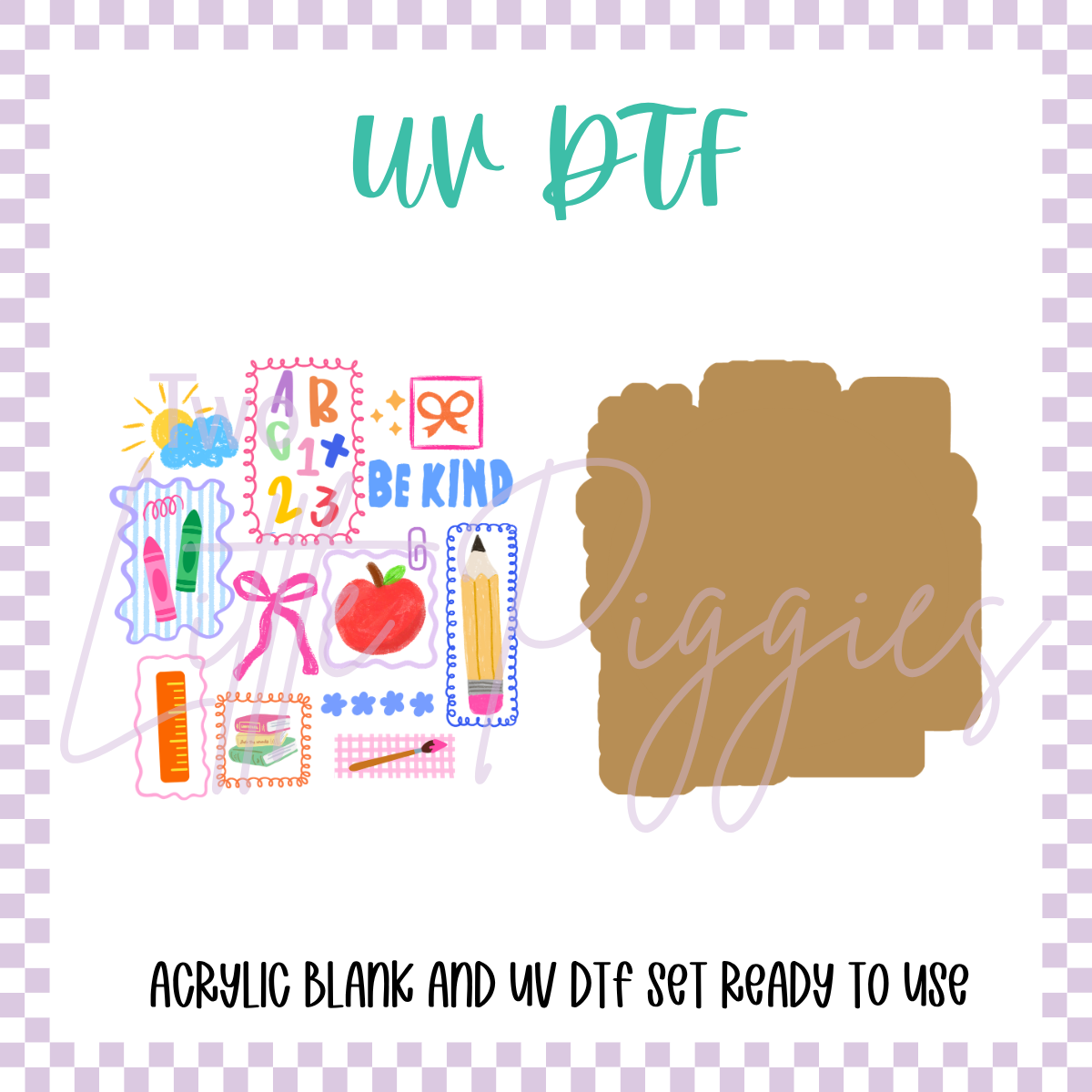 UV DTF - Acrylic Blank and Decal - 2 inch - Teacher - Be Kind