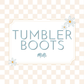 Tumbler Boots - Mini