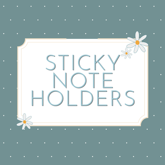 Sticky Note Holders