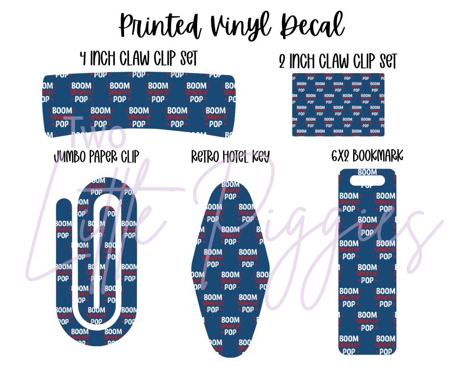 Printed Vinyl - 4th of July - Boom, Sparkle, Pop