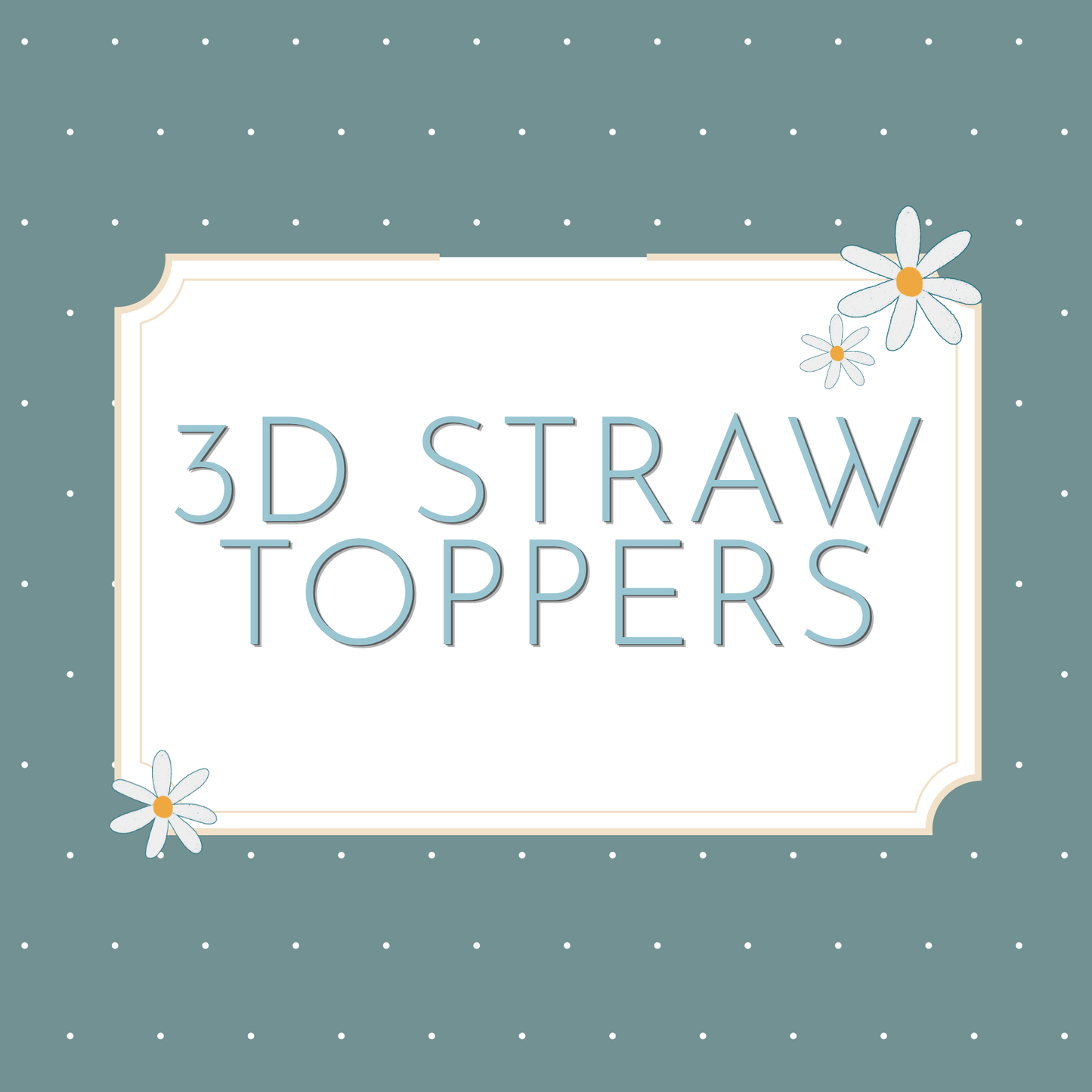 3D Straw Topper