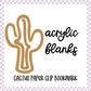 Acrylic Blank - Cactus Boot Paper Clip Bookmark (3pc)