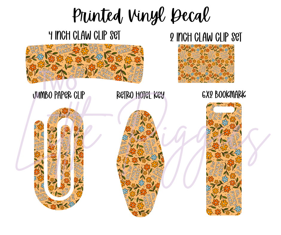 Printed Vinyl - Oh For F*cks Sake