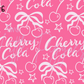 Printed Vinyl - Cherry Cola 2