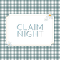 Claim Night