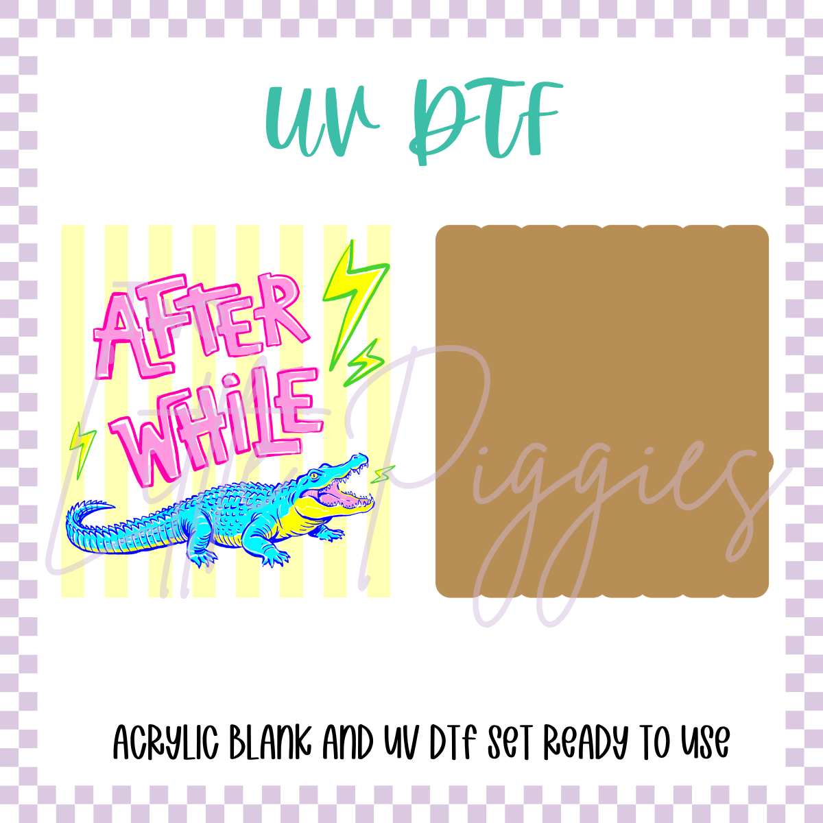 UV DTF -  Acrylic Blank and Decal - 2 inch - After While - Yellow