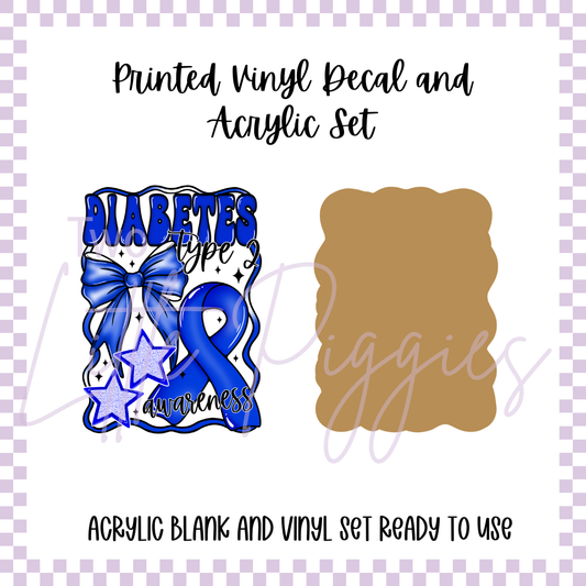 Printed Vinyl and Acrylic Set - Awareness - Diabetes Type 2