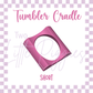 3D Printed - Tumbler Cradle - Short