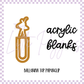 Acrylic Blank -  Ballerina Top Paper Clip Bookmark
