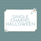 Single Halloween Charms