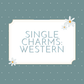 Single Western Charms