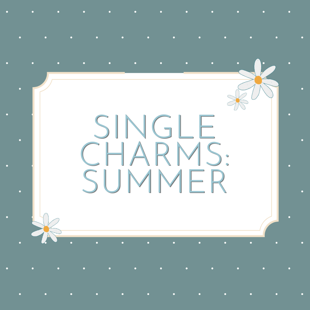 Single Summer Charms