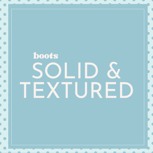 Tumbler Boots - Solid & Textured