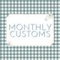 Monthly Customs