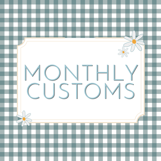 Monthly Customs