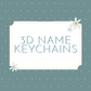 3D Name Keychain