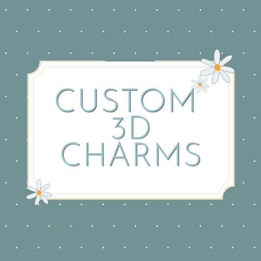 Custom Charms - Must Be Approved First