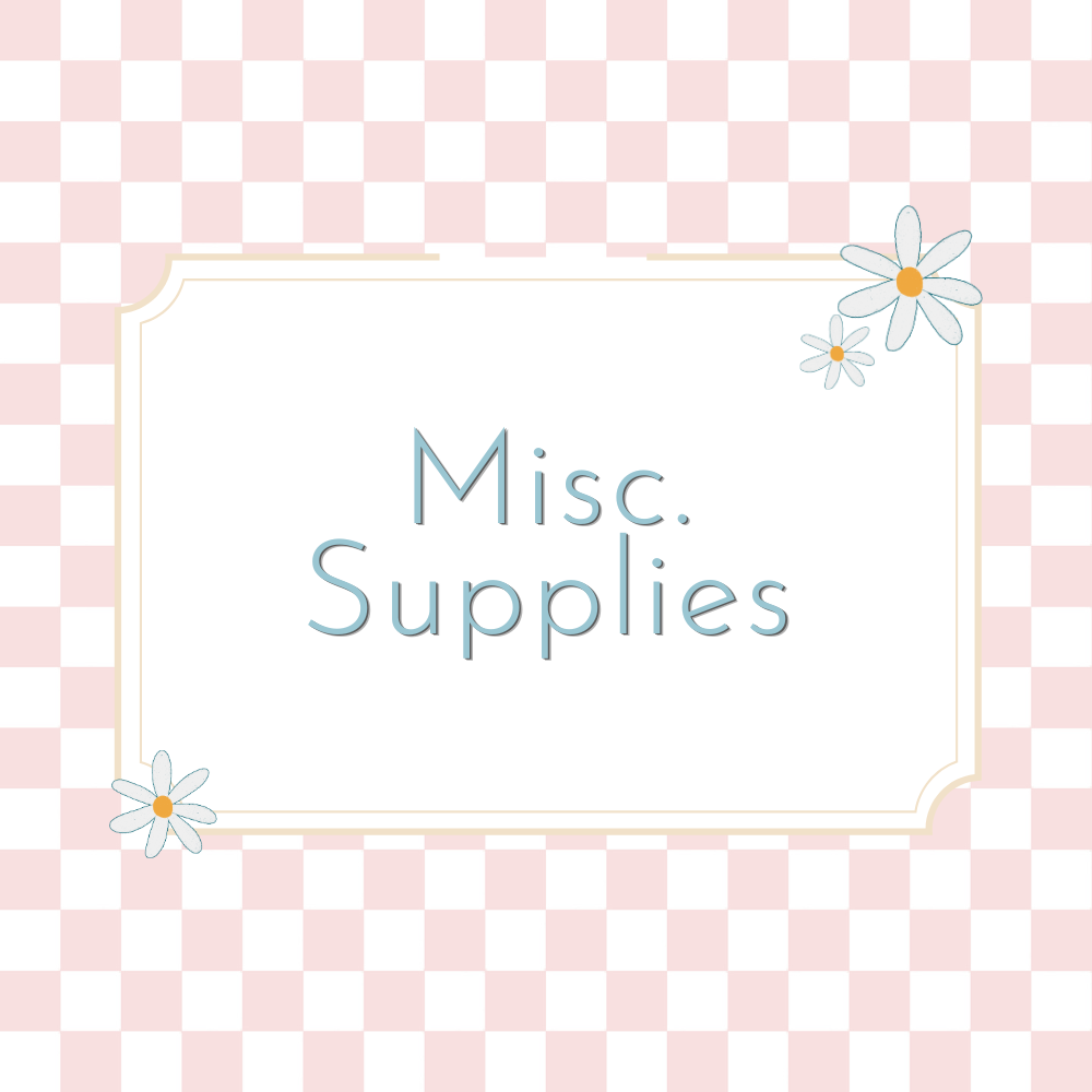Miscellaneous Supplies