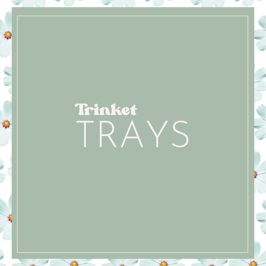 Trinket Trays