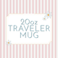 WS - 20oz Traveler Mug