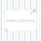 Embellishments