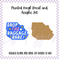 Printed Vinyl and Acrylic Set - Drop the Baggage Babe