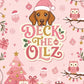 DECK THE OLLZ - 11/10
