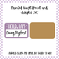 Printed Vinyl and Acrylic Set - Hello I'm - Doing My Best