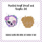 Printed Vinyl and Acrylic Set - Skelli Floral