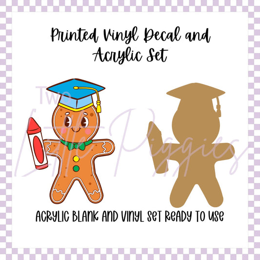 Printed Vinyl and Acrylic Set - Gingerbread Grad