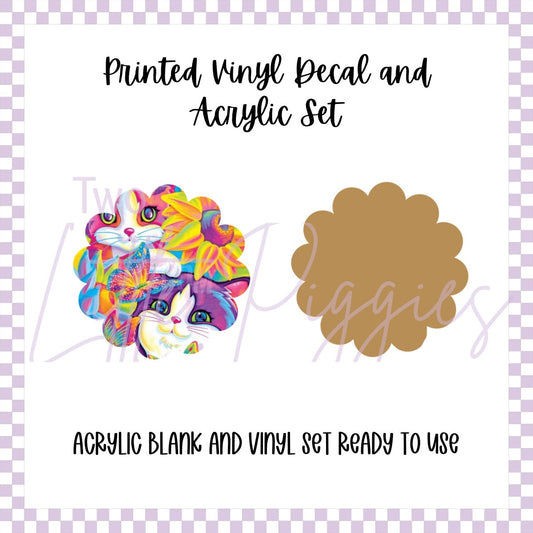 Printed Vinyl and Acrylic Set - LF Inspired- Flower Cats