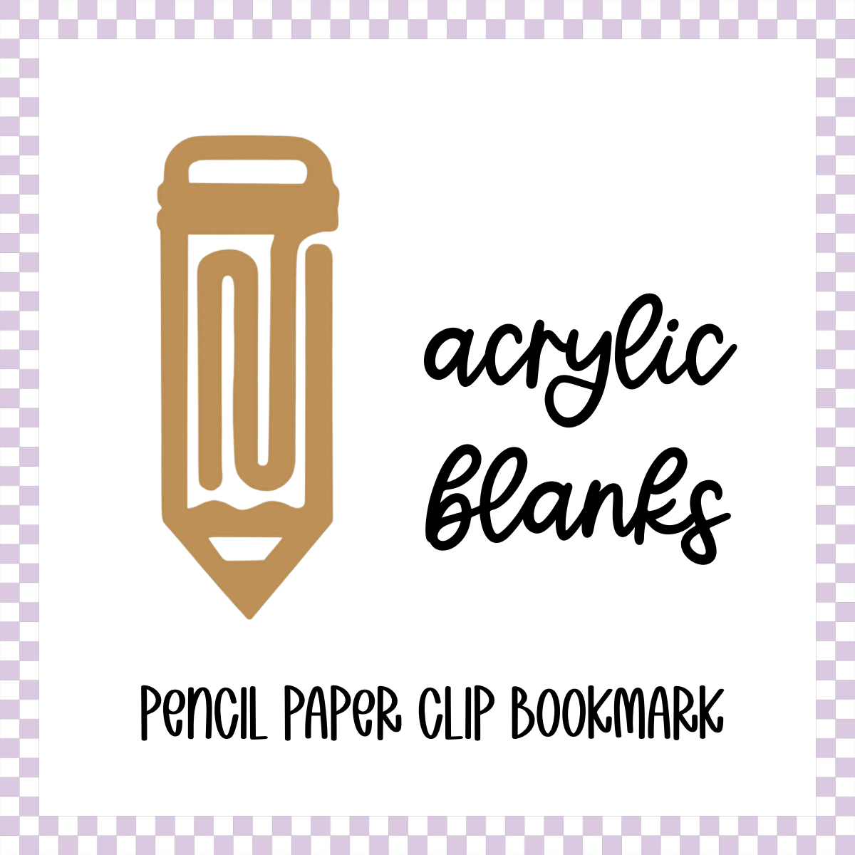 Acrylic Blank - Pencil Paper Clip Bookmark (3pc)