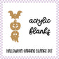 Acrylic Blank - Halloween Dangle Earring (3 Sets)
