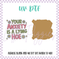 UV DTF -  Acrylic Blank and Decal - 2 inch - Lying Hoe
