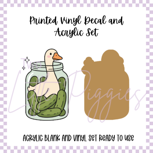 Printed Vinyl and Acrylic Set - Silly Goose - Pickle Jar