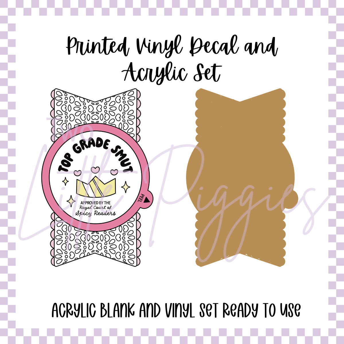 Printed Vinyl and Acrylic Set - Produce - Top Grade Smut