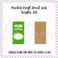 Printed Vinyl and Acrylic Set - Taco Bell Verde Sauce