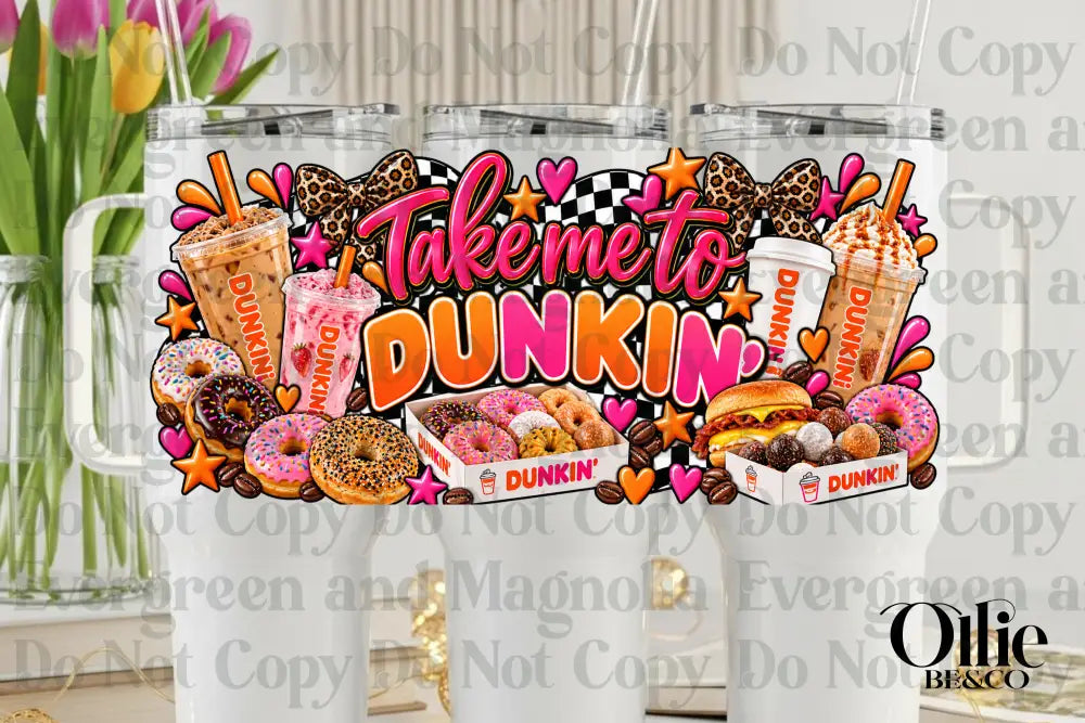 Take Me To Dunkin