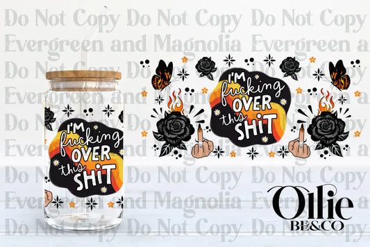 Over This Sh*T