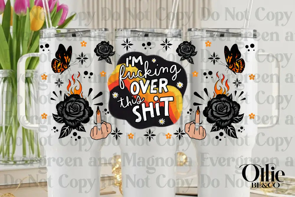 Over This Sh*T